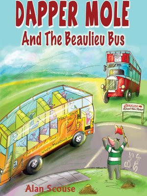 cover image of Dapper Mole and the Beaulieu Bus